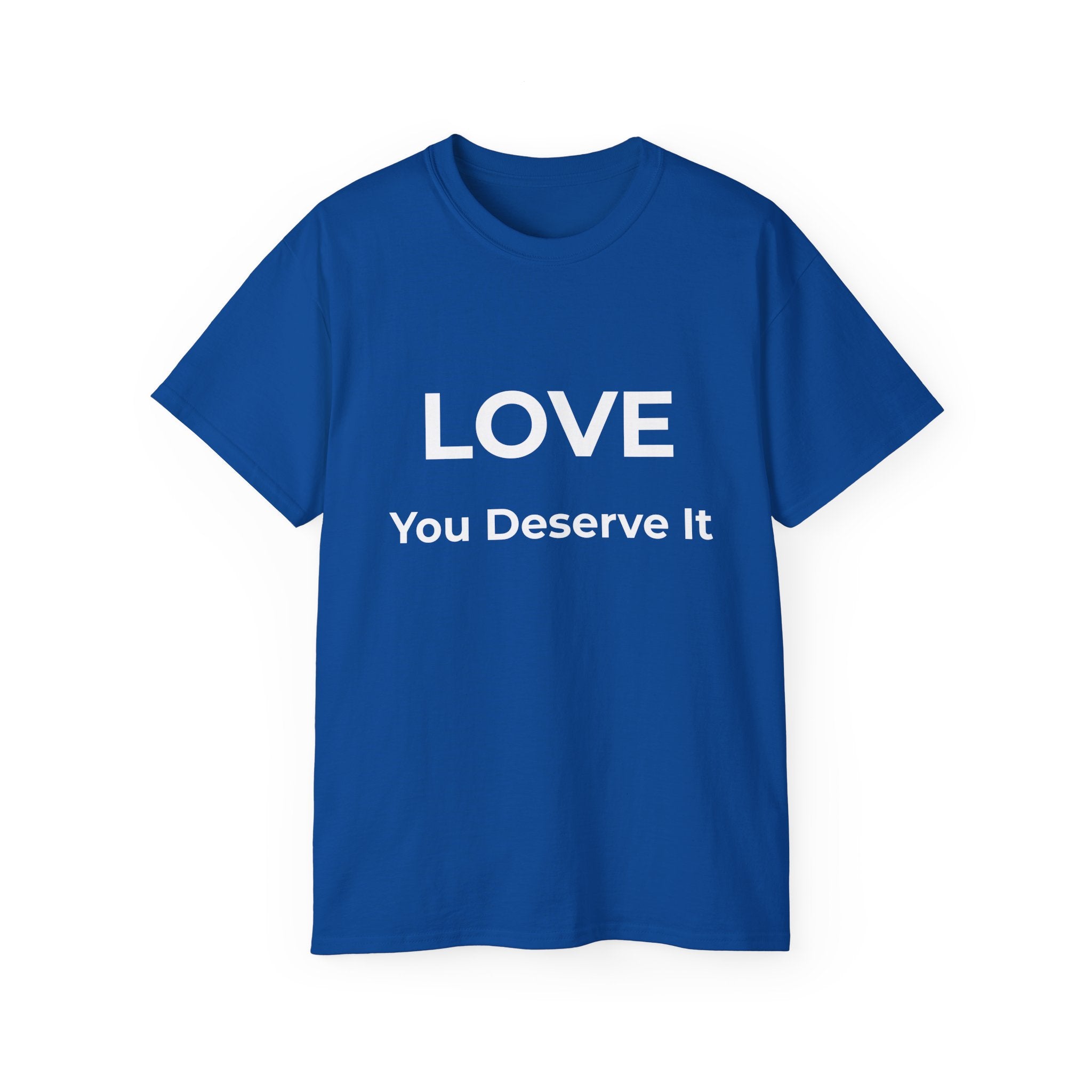 LOVE You Deserve It