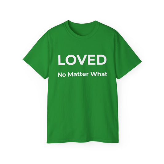 LOVED – No Matter What | The Standard | Essential Tee