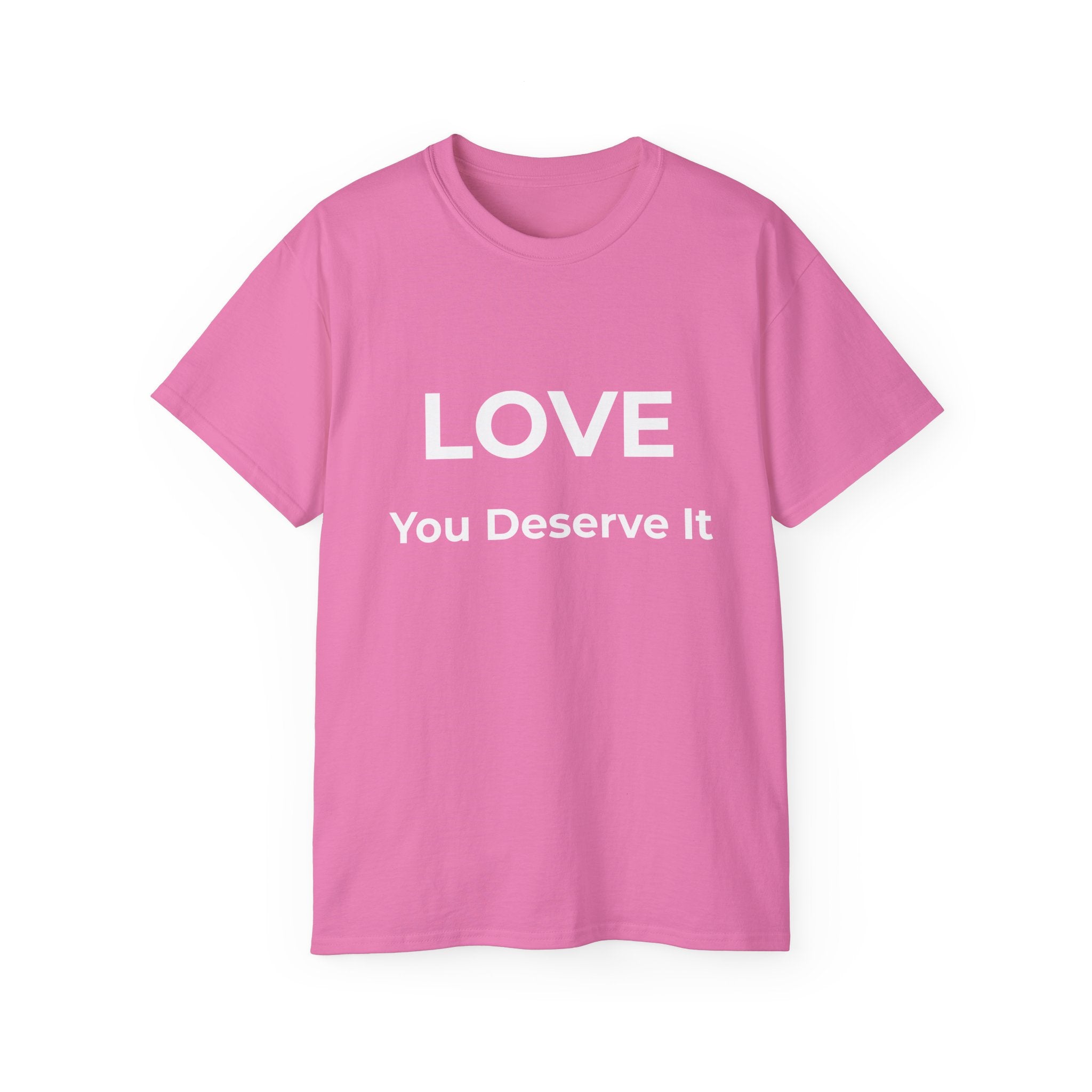 LOVE You Deserve It | Essential Tee